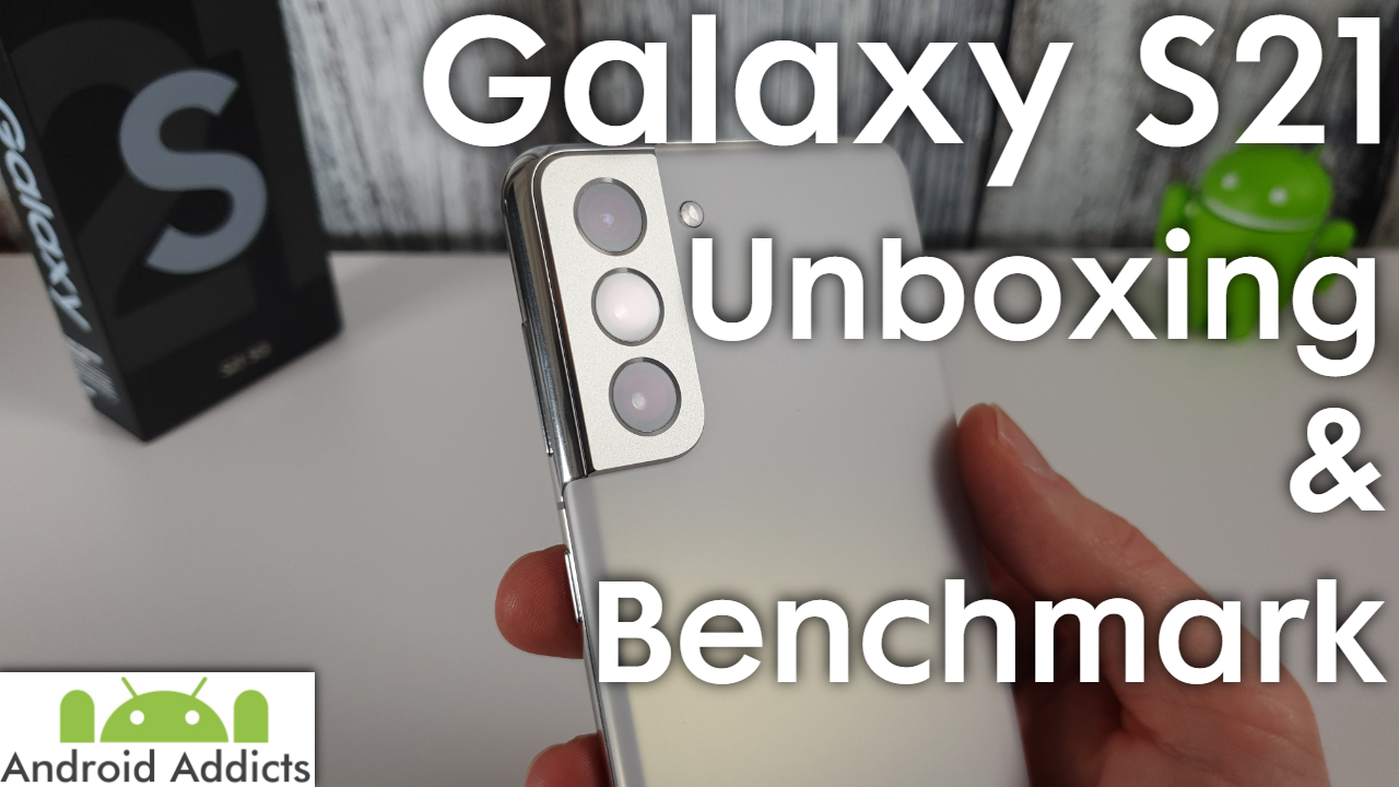 Samsung Galaxy S21 Unboxing and Exynos 2100 AnTuTu Benchmark