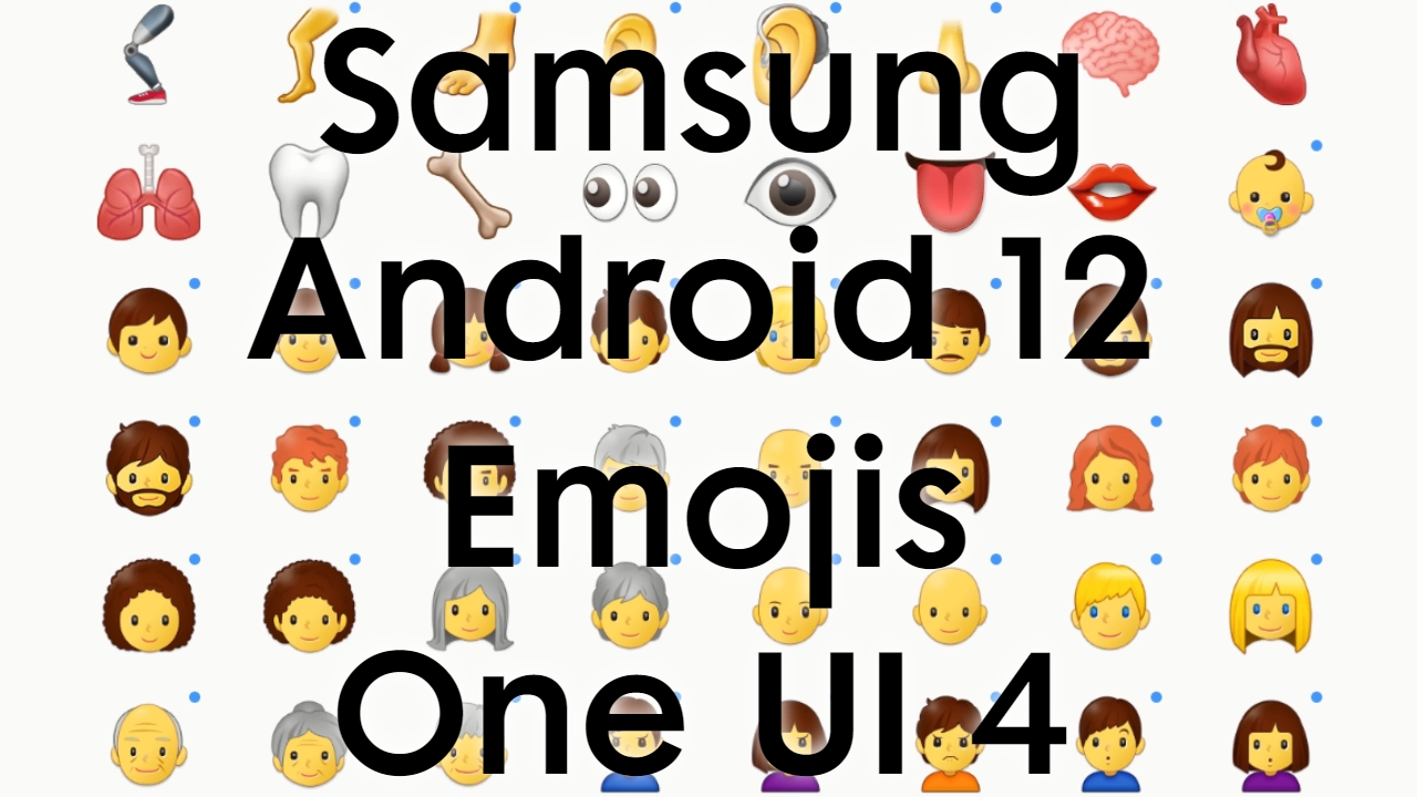 Samsung Android 12 One UI 4 Emojis (2022)